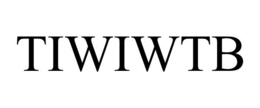 TIWIWTB trademark