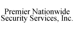 PREMIER NATIONWIDE SECURITY SERVICES INC trademark
