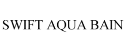 SWIFT AQUA BAIN trademark