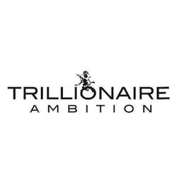 TRILLIONAIRE AMBITION trademark