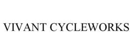VIVANT CYCLEWORKS trademark