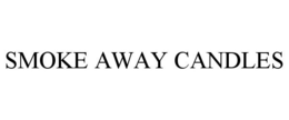 SMOKE AWAY CANDLES trademark