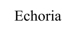ECHORIA trademark