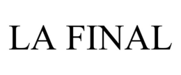 LA FINAL trademark