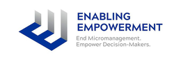 E ENABLING EMPOWERMENT END MICROMANAGEMENT. EMPOWER DECISION-MAKERS. trademark