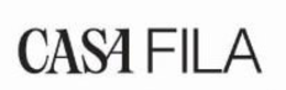 CASA FILA trademark