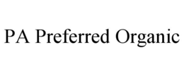 PA PREFERRED ORGANIC trademark