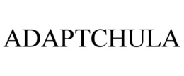 ADAPTCHULA trademark