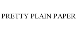 PRETTY PLAIN PAPER trademark