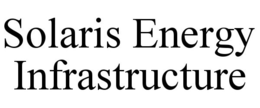 SOLARIS ENERGY INFRASTRUCTURE trademark