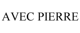 AVEC PIERRE trademark