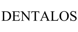 DENTALOS trademark
