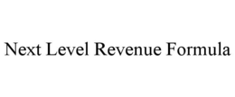 NEXT LEVEL REVENUE FORMULA trademark