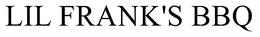 LIL FRANK'S BBQ trademark