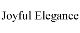 JOYFUL ELEGANCE trademark