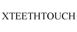 XTEETHTOUCH trademark