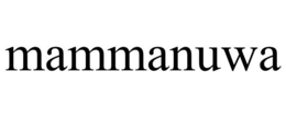 MAMMANUWA trademark