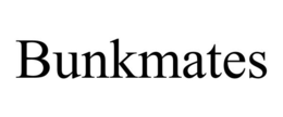 BUNKMATES trademark