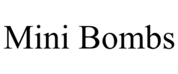 MINI BOMBS trademark