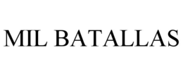 MIL BATALLAS trademark