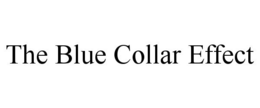 THE BLUE COLLAR EFFECT trademark