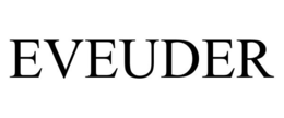 EVEUDER trademark