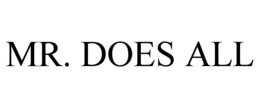 MR. DOES ALL trademark