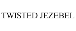 TWISTED JEZEBEL trademark