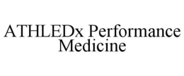 ATHLEDX PERFORMANCE MEDICINE trademark