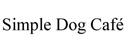 SIMPLE DOG CAFÉ trademark