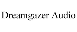 DREAMGAZER AUDIO trademark