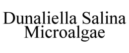 DUNALIELLA SALINA MICROALGAE trademark