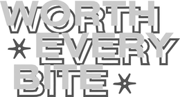 WORTH EVERY BITE trademark
