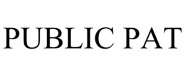 PUBLIC PAT trademark