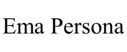EMA PERSONA trademark