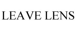 LEAVE LENS trademark