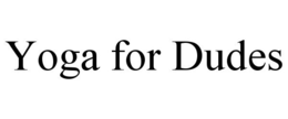 YOGA FOR DUDES trademark