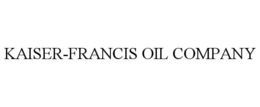 KAISER-FRANCIS OIL COMPANY trademark