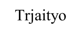 TRJAITYO trademark