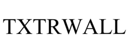 TXTRWALL trademark