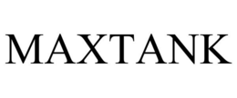 MAXTANK trademark
