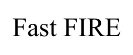 FAST FIRE trademark