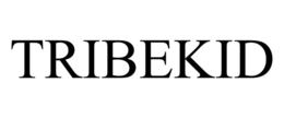 TRIBEKID trademark