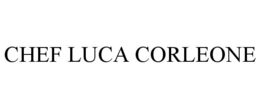 CHEF LUCA CORLEONE trademark