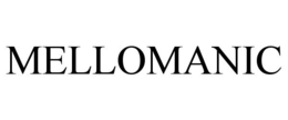 MELLOMANIC trademark