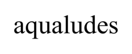 AQUALUDES trademark
