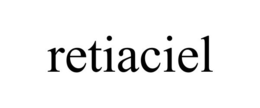 RETIACIEL trademark