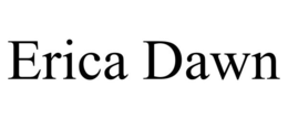 ERICA DAWN trademark