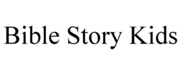 BIBLE STORY KIDS trademark