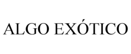 ALGO EXÓTICO trademark